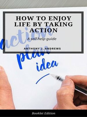 cover image of How to Enjoy Life by Taking Action